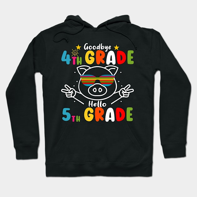 Goodbye 4th Grade Graduation Hello 5th Grade Last Day Of School Pig Hoodie by AngelGurro